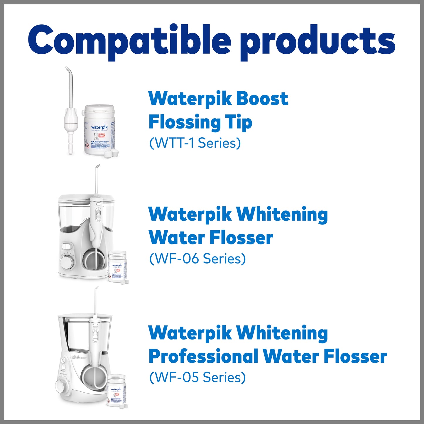 Waterpik products compatible with Whitening Refill Tablets WT-30